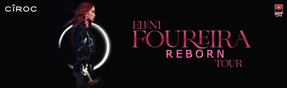 Ελένη Φουρέιρα - Reborn Tour