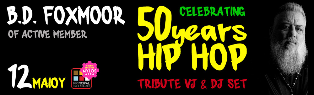 B.D. Foxmoor (Active Member) celebrating 50 Years Hip Hop