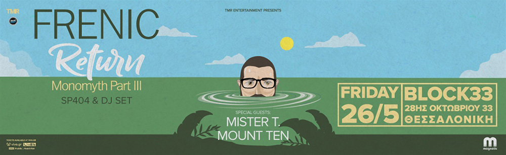 Frenic [UK] | Guests: Mister T. and Mount Ten