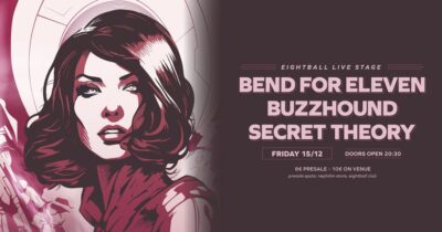 Bend for Eleven - Buzzhound - Secret Theory