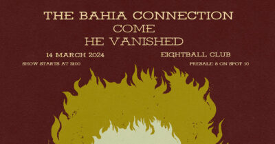 The Bahia Connection / Come / He Vanished