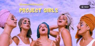 Disconnected Presents: Project Girls