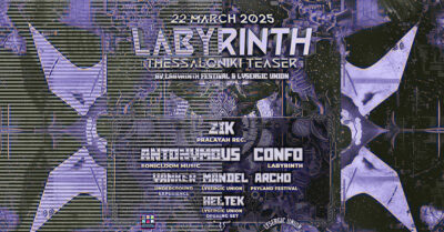 Labyrinth Festival Thessaloniki | Zik - Antonymous - Confo + more