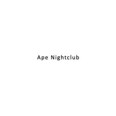 Ape Nightclub