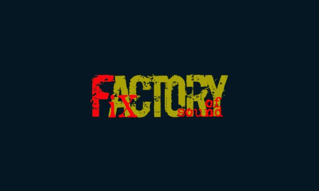 Fix Factory of Sound