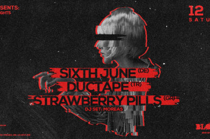 Sixth June (DE) &#8211; Ductape (TR) &#8211; Strawberry Pills (GR)