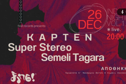 Indie Nights Vol. 1 | Kapten, Super Stereo, Semeli Tagara