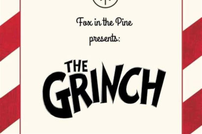 Fox in the Pine presents: The Grinch