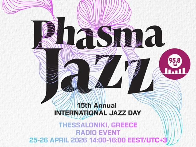 Παγκόσμια Ημέρα Τζαζ 2026 | «Phasma Jazz»: Radio Event με τζαζ ψυχή και λάμψη
