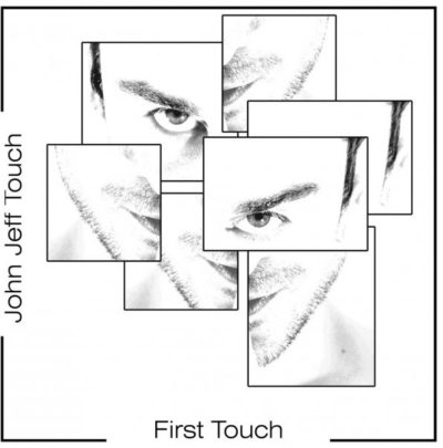 John Jeff Touch - First Touch